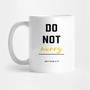 Do not worry Mug